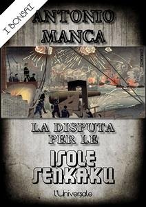 La disputa per le isole Senkaku (eBook, ePUB) - Manca, Antonio