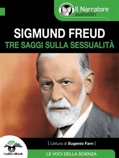 Tre saggi sulla sessualità (Audio-eBook) (eBook, ePUB) - Freud, Sigmund; Sigmund Freud