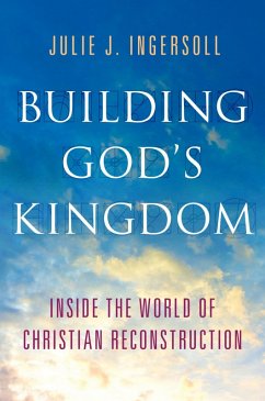 Building God's Kingdom (eBook, PDF) - Ingersoll, Julie J.
