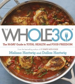 The Whole 30 (eBook, ePUB) - Hartwig, Dallas; Hartwig, Melissa