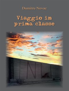 Viaggio in prima classe (eBook, ePUB) - Novac, Dumitru