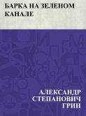 Barka na Zelenom kanale (eBook, ePUB)