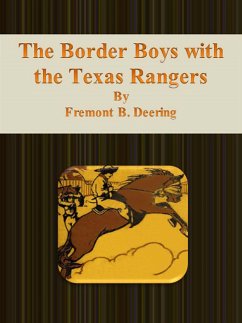 The Border Boys with the Texas Rangers (eBook, ePUB) - B. Deering, Fremont