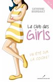 Le Club des girls 04 : Un ete sur la coche! (eBook, ePUB)