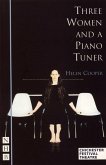 Three Women and a Piano Tuner (NHB Modern Plays) (eBook, ePUB)