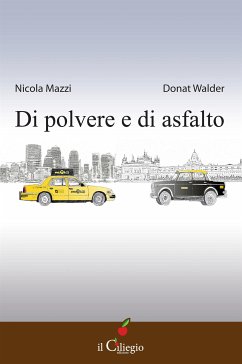 Di polvere e di asfalto (eBook, ePUB) - Mazzi, Nicola; Walder, Donat