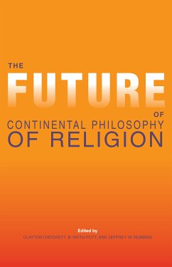 The Future of Continental Philosophy of Religion (eBook, ePUB)