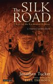 The Silk Road - China and the Karakorum Highway (eBook, ePUB) The Silk Road - China and the Karakorum Highway (eBook, ePUB)