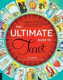 The Ultimate Guide to Tarot (eBook, ePUB)