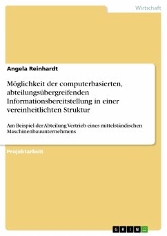 Möglichkeit der computerbasierten, abteilungsübergreifenden Informationsbereitstellung in einer vereinheitlichten Struktur (eBook, ePUB) - Reinhardt, Angela