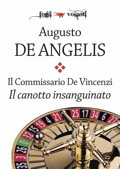 Il commissario De Vincenzi. Il canotto insanguinato (eBook, ePUB) - De Angelis, Augusto