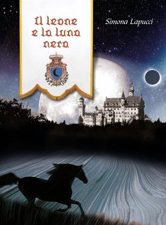 Il leone e la luna nera (eBook, ePUB) - Lapucci, Simona