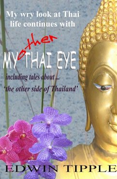 My Other Thai Eye (My Thai Eye series, #2) (eBook, ePUB) - Tipple, Edwin