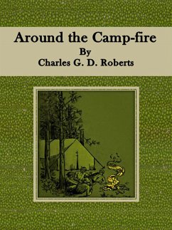 Around the Camp-fire (eBook, ePUB) - G. D. Roberts, Charles