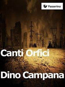 Canti Orfici (eBook, ePUB) - Campana, Dino