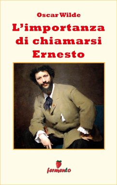 L'importanza di chiamarsi Ernesto (eBook, ePUB) - Wilde, Oscar