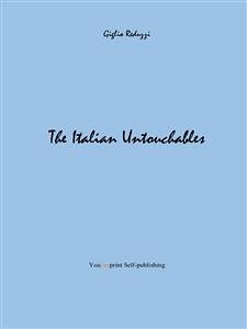 The Italian Untouchables (eBook, ePUB) - Reduzzi, Giglio