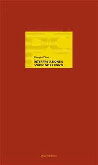 Interpretazione e crisi delle fonti (eBook, ePUB) - Pino, Giorgio