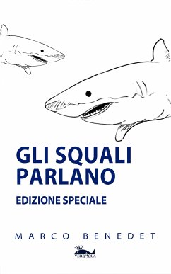 Gli squali parlano (eBook, ePUB) - Benedet, Marco