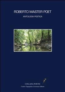 Roberto Master Poet (eBook, ePUB) - Poetica, Antologia