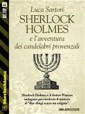 Sherlock Holmes e l'avventura dei candelabri provenzali (eBook, ePUB)