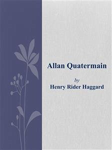 Allan Quatermain (eBook, ePUB) - Rider Haggard, Henry