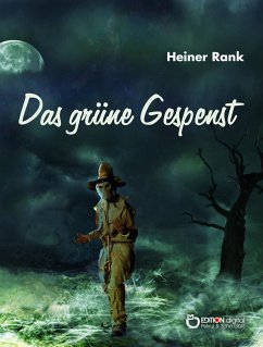 Das grüne Gespenst (eBook, PDF) - Rank, Heiner