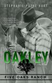 Oakley (5 Oaks Ranch, #2) (eBook, ePUB) Oakley (5 Oaks Ranch, #2) (eBook, ePUB)