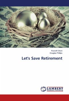 Let's Save Retirement - Olson, Russell;Phillips, Douglas