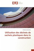 Utilisation des déchets de sachets plastiques dans la construction