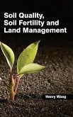 Soil Quality, Soil Fertility and Land Management