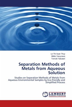 Separation Methods of Metals from Aqueous Solution - Thuy, Le Thi Xuan;Yasuzawa, Mikito;Yabutani, Tomoki
