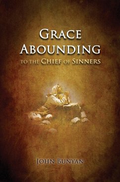 Grace Abounding - Bunyan, John