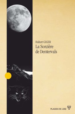 La Sorcière de Dentervals (eBook, ePUB) - Giger, Hubert