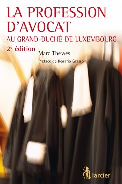 La profession d'avocat au Grand-Duché de Luxembourg (eBook, ePUB) - Thewes, Marc