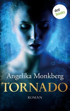 Tornado (eBook, ePUB) - Monkberg, Angelika