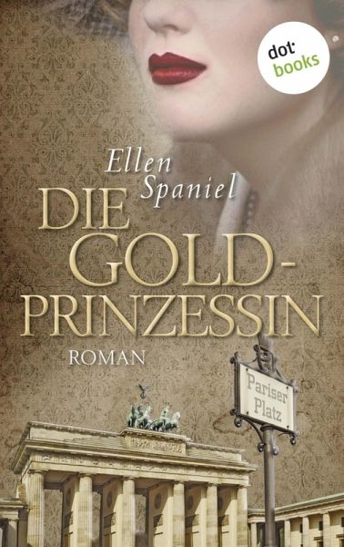 Die Goldprinzessin (eBook, ePUB) Die Goldprinzessin (eBook, ePUB)
