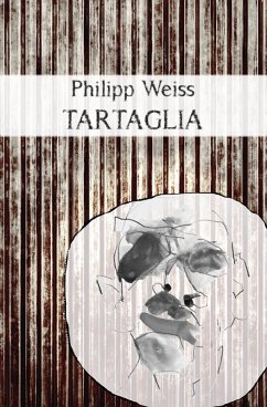 Tartaglia (eBook, ePUB) - Weiss, Philipp
