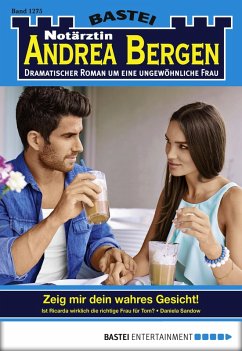 Zeig mir dein wahres Gesicht! / Notärztin Andrea Bergen Bd.1275 (eBook, ePUB) - Sandow, Daniela