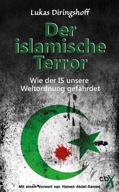 Der islamische Terror (eBook, ePUB) - Diringshoff, Lukas; Abdel-Samad, Hamed