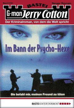 Im Bann der Psycho-Hexe / Jerry Cotton Bd.2101 (eBook, ePUB) - Cotton, Jerry