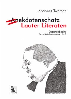 Anekdotenschatz - Lauter Literaten - Twaroch, Johannes