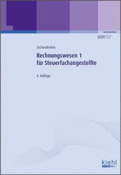Lehrbuch / Rechnungswesen für Steuerfachangestellte Bd.1 - Zschenderlein, Oliver