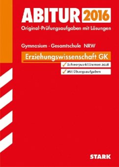 Abitur 2016 - Erziehungswissenschaft GK, Gymnasium / Gesamtschule Nordrhein-Westfalen