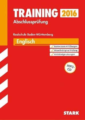 Training Abschlussprüfung 2016 - Englisch, Realschule Baden-Württemberg, m. MP3-CD