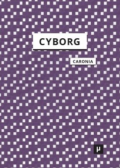 The Cyborg - Caronia, Antonio