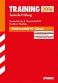 Training Zentrale Prüfung 2016 - Mathematik 10. Klasse, Hauptschule Typ B, Gesamtschule EK Nordrhein-Westfalen