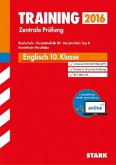 Training Zentrale Prüfung 2016 - Englisch, 10. Klasse, (Realschule, Gesamtschule EK, Hauptschule Typ B) Nordrhein-Westfalen, m. MP3-CD