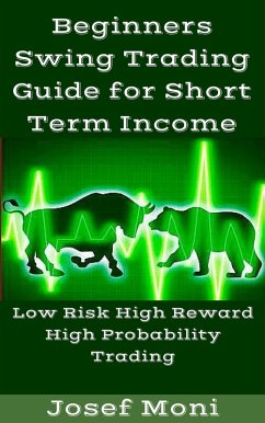 Cover Beginners Swing Trading Guide for Short Term Income (eBook, ePUB)