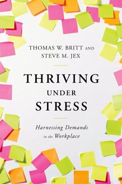 Thriving Under Stress (eBook, ePUB) - Britt, Thomas W.; Jex, Steve M.